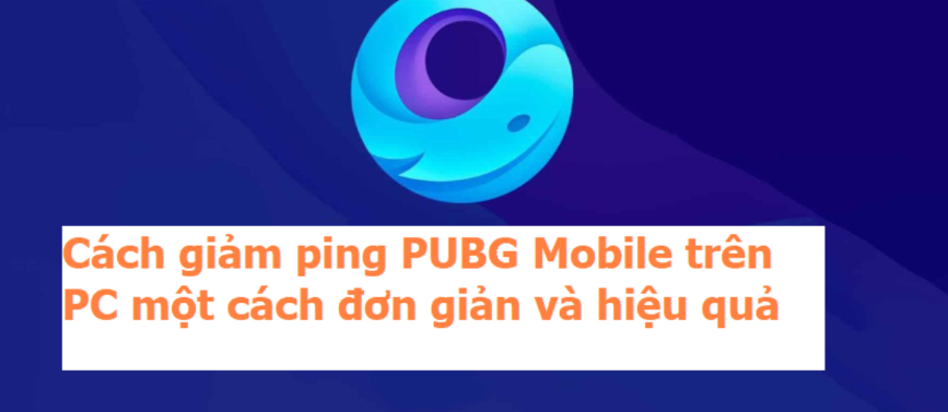 cach-giam-ping-pubg-mobile