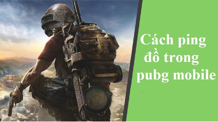 cach-ping-trong-pubg-mobile
