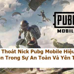 cach-thoat-nick-pubg-mobile